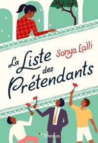 Sonya Lalli - La liste des prétendants.