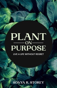  Sonya Storey - Plant on Purpose.