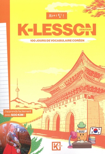 K-Lesson. 100 jours de vocabulaire coréen