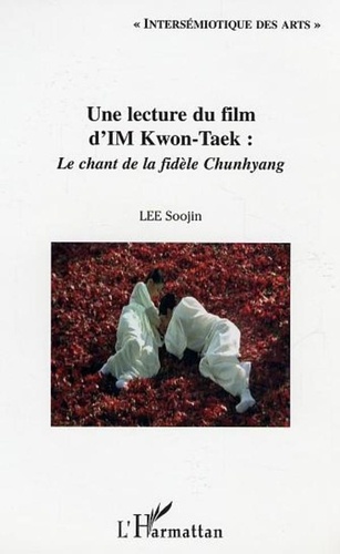 Soojin Lee - Lecture du film d'Im Kwon-Taek : le chant de la fidèle Chunhyang.