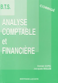 Analyse Comptable Et Financiere Bts Comptabilite Et Gestion 2eme Annee. Corrige