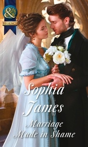 Sophia James - Marriage Made In Shame.