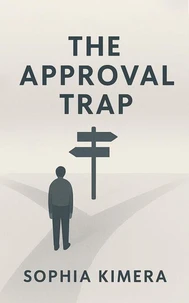 The Approval Trap
