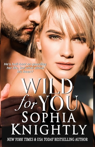  Sophia Knightly - Wild for You - Tropical Heat Series, #2.