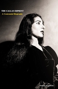  Sophia Lambton - The Callas Imprint: A Centennial Biography.