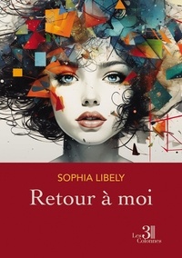 Sophia Libely - Retour à moi.