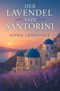 Der Lavendel von Santorini