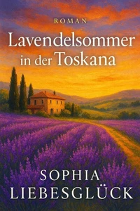 Lavendelsommer in der Toskana