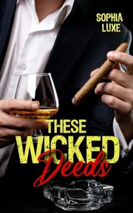 These Wicked Deeds