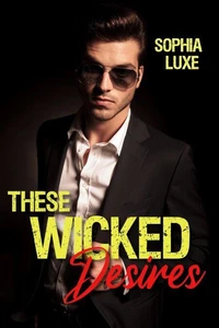 These Wicked Desires