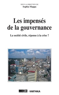 Sophia Mappa - Les impensés de la gouvernance - La société civile, réponse à la crise ?.