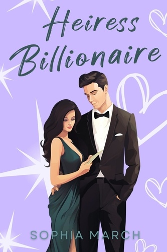  Sophia March - Heiress Billionaire - Mafia Billionaires, #5.