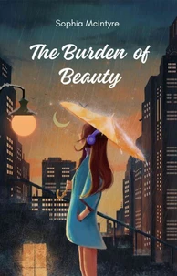 The Burden of Beauty