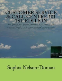 Customer Service and Call Centre 101