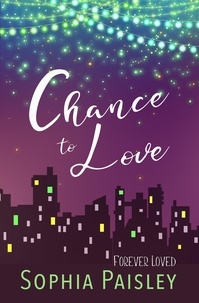  Sophia Paisley - Chance to Love - Forever Loved, #4.