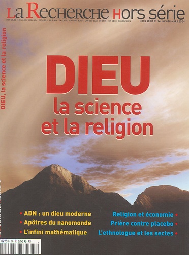 Gérard Chevalier et  Collectif - La Recherche Hors série N° 14, Ja : Dieu, la science et la religion.