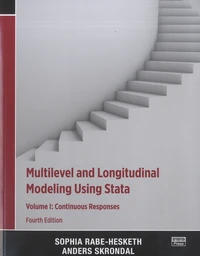 Multilevel and Longitudinal Modeling Using Stata