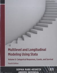 Sophia Rabe-Hesketh et Anders Skrondal - Multilevel and Longitudinal Modeling Using Stata - Volume II : Categorical Responses, Counts, and Survival.