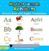  Sophia S. - My First German Alphabets Picture Book with English Translations - Teach &amp; Learn Basic German words for Children, #1.