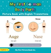  Sophia S. - My First German Body Parts Picture Book with English Translations - Teach &amp; Learn Basic German words for Children, #7.