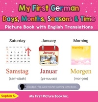  Sophia S. - My First German Days, Months, Seasons &amp; Time Picture Book with English Translations - Teach &amp; Learn Basic German words for Children, #16.