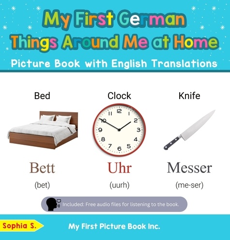  Sophia S. - My First German Things Around Me at Home Picture Book with English Translations - Teach &amp; Learn Basic German words for Children, #13.
