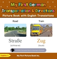  Sophia S. - My First German Transportation &amp; Directions Picture Book with English Translations - Teach &amp; Learn Basic German words for Children, #12.