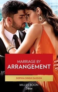 Sophia Singh Sasson - Marriage By Arrangement.