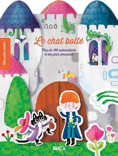 Le chat botté. Plus de 100 autocollants et des jeux amusants