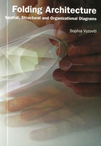 Sophia Vyzoviti - Folding Architecture /anglais.