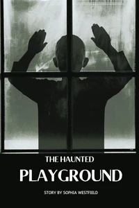 The Haunted Playground
