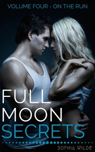 Full Moon Secrets: Volume Four - On The Run