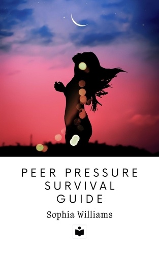  Sophia Williams - Peer Pressure Survival Guide - Family &amp; Relationships, #1.