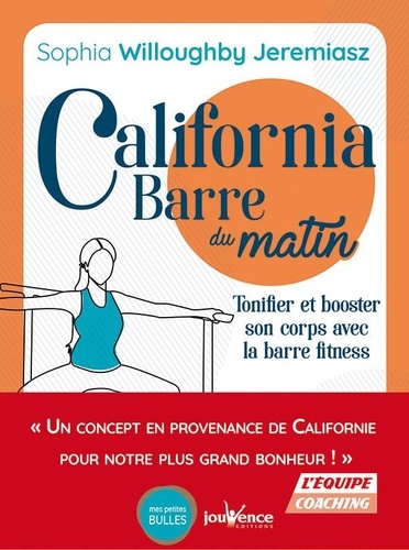 California barre du matin. Tonifier et booster son corps avec la barre fitness