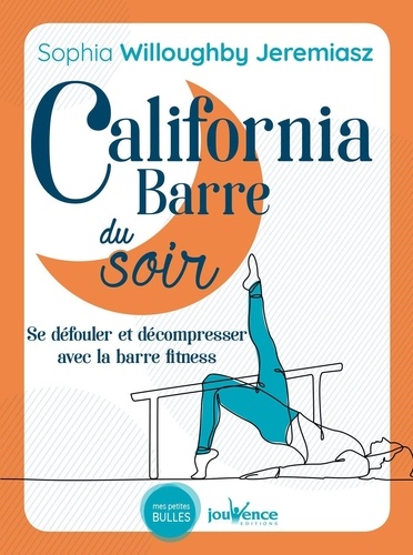 California Barre du soir. Se défouler et décompresser avec la barre de fitness