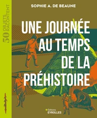 Une journée au temps de la Préhistoire