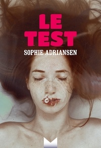 Sophie Adriansen et Sophie Adriansen - Le test.