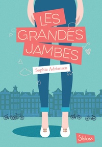 Sophie Adriansen - Les grandes jambes.