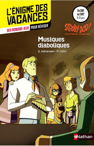 Sophie Adriansen et Pierre Colin - Scooby-Doo ! Mystères associés  : Musiques diaboliques - Du CM1 au CM2.