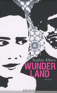 Sophie Albers - Wunderland.
