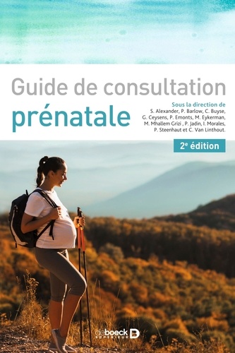 Sophie Alexander et Patricia Barlow - Guide de consultation prénatale.