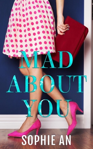  Sophie An - Mad About You - Famous, #2.