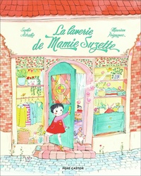 Sophie Astrabie et Maurèen Poignonec - La laverie de mamie Suzette.