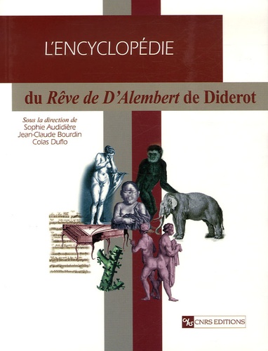Sophie Audidière et Jean-Claude Bourdin - Encyclopédie du Rêve de d'Alembert de Diderot.