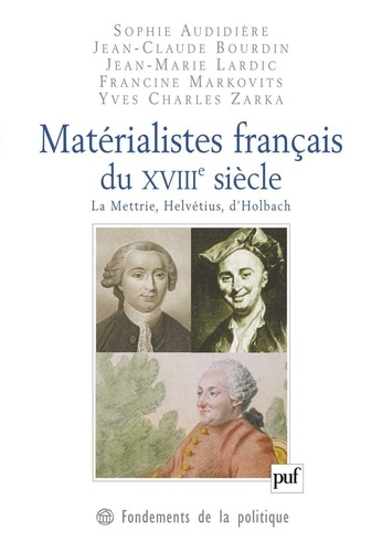 Matérialistes français du XVIIIe siècle. La Mettrie, Helvétius, d'Holbach