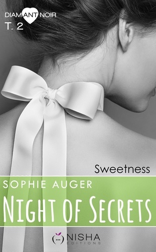 Night of Secrets Sweetness - tome 2