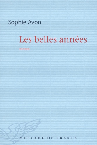 Sophie Avon - Les belles années.