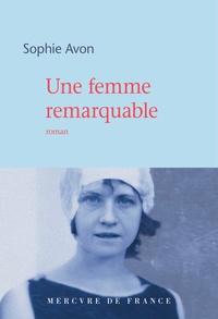 Sophie Avon - Une femme remarquable.