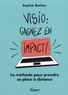 Sophie Backer - Visio : gagnez en impact ! - La méthode pour prendre sa place à distance.