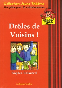 Sophie Balazard - Drôles de voisins !.